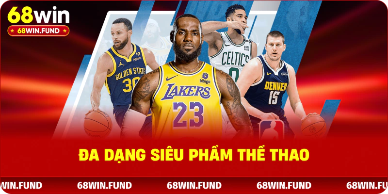 Đa dạng siêu phẩm thể thao